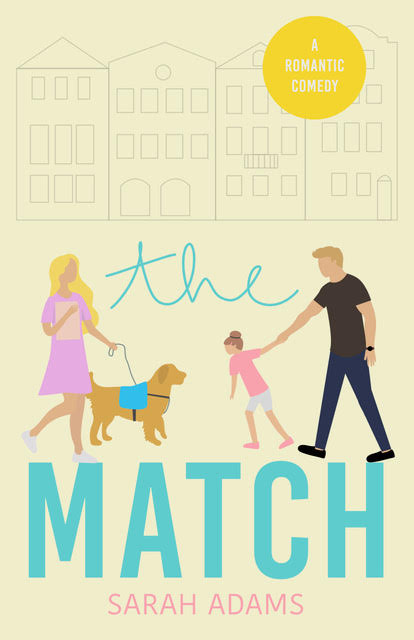 THE MATCH by Sarah Adams